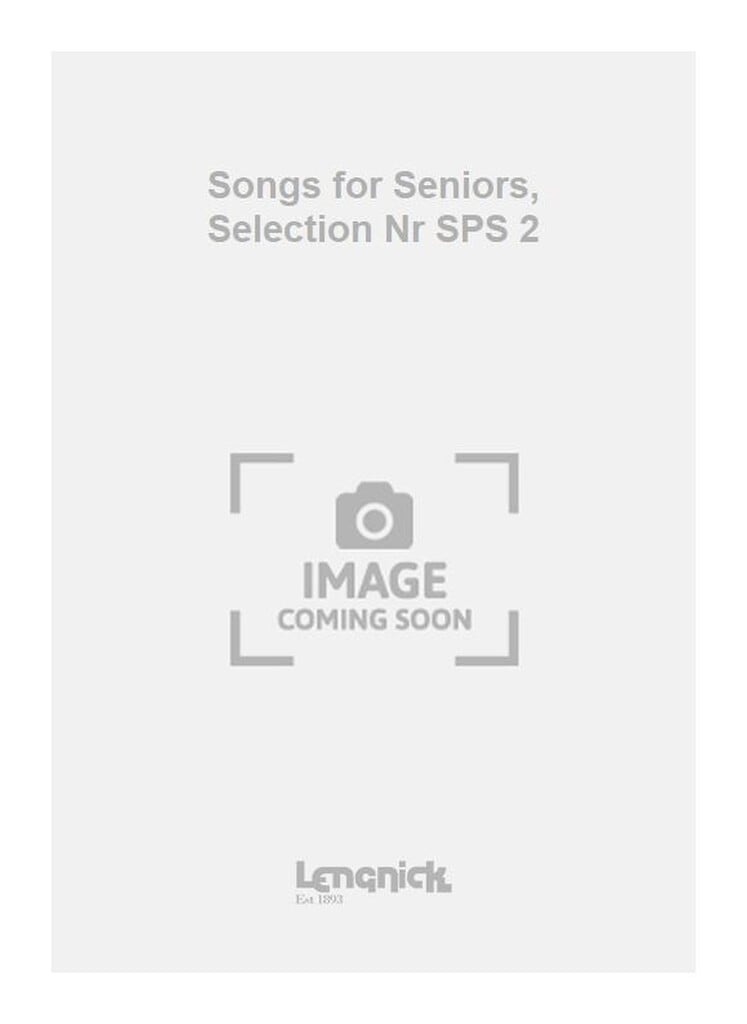 Songs for Seniors, Selection Nr SPS 2